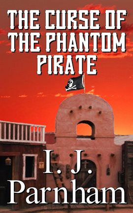 Cover image for The Curse of the Phantom Pirate