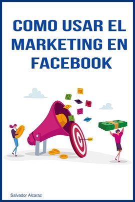 Cover image for Como usar el marketing en facebook
