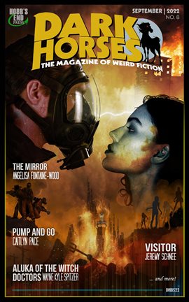 Cover image for Dark Horses: The Magazine of Weird Fiction No. 8 September 2022