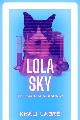 Cover image for Lola Sky: The Series: Season 2