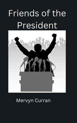 Cover image for Friends of the President