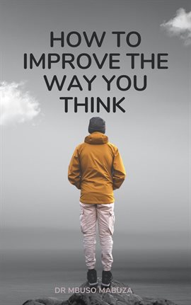 Imagen de portada para How To Improve The Way You Think