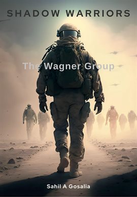 Cover image for Shadow Warriors: The Wagner Group