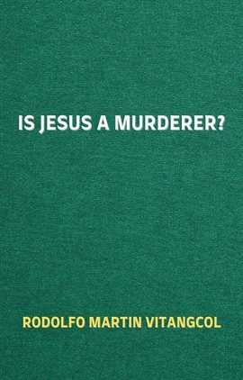 Cover image for Is Jesus a Murderer?