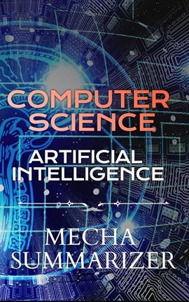 Cover image for Exploring the Possibilities and Obstacles of Computer Science and Artificial Intelligence_ A Look In