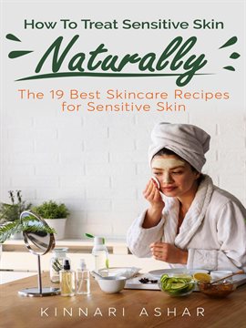 Imagen de portada para How to Treat Sensitive Skin Naturally