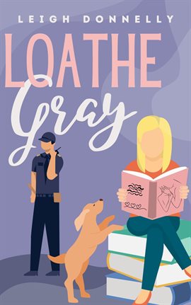 Cover image for Loathe Gray