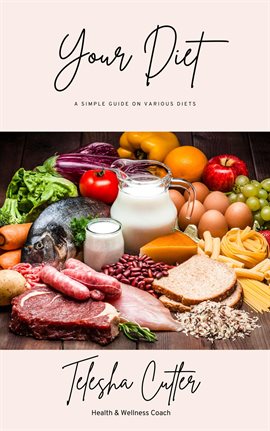 Cover image for Your Diet: A Simple Guide on Various Diets