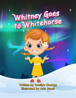 Cover image for Whitney Goes to Whitehorse
