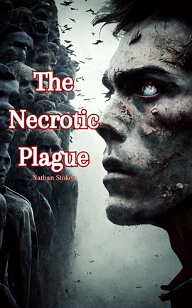 Cover image for The Necrotic Plague