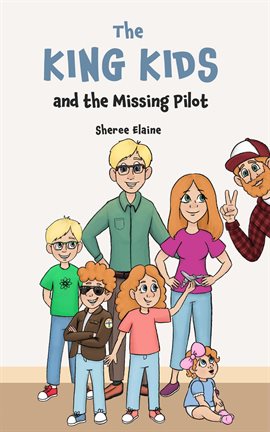 Cover image for The King Kids and the Missing Pilot