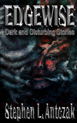 Imagen de portada para Edgewise: Dark and Disturbing Stories