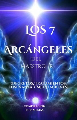 Cover image for Los 7 Arcangeles Del Maestro R