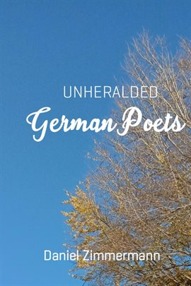 Cover image for Unheralded German Poets