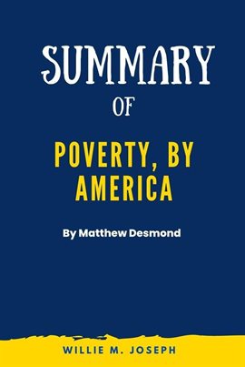Summary of Poverty, by America by Matthew Desmond