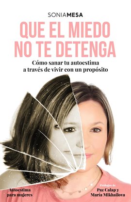 Cover image for QUE EL MIEDO NO TE DETENGA