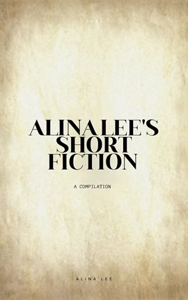 Alina Lee's Short Fiction