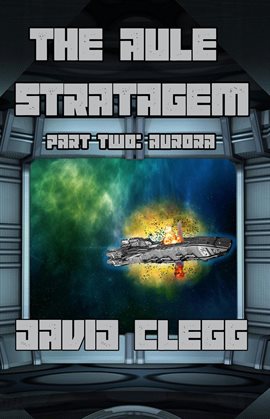 Cover image for The Aule Stratagem - Part Two - Aurora