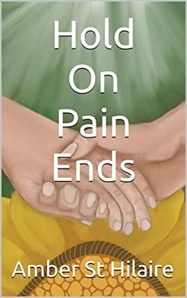 Cover image for Hold on Pain Ends