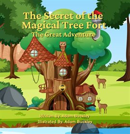 Imagen de portada para The Secret of the Magical Tree Fort