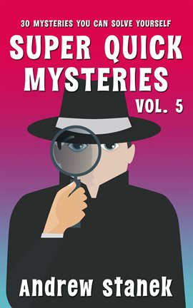Cover image for Super Quick Mysteries, Volume 5
