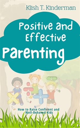 Cover image for Positive and Effective Parenting