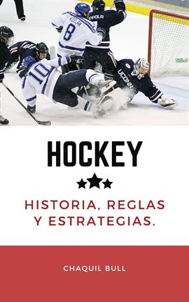 Cover image for Hockey, historia, reglas y estrategias