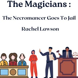 Cover image for The Necromancer Goes To Jail