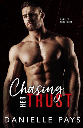 Cover image for Chasing Her Trust