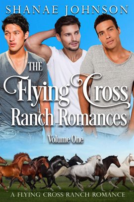 Cover image for The Flying Cross Ranch Romances, Volume One