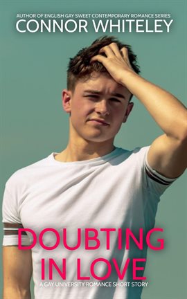 Cover image for Doubting in Love: A Gay University Romance Short Story