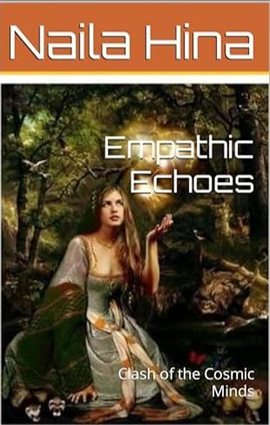 Cover image for Empathic Echoes: Clash of the Cosmic Minds