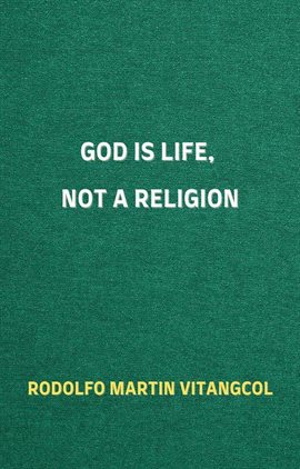 Cover image for God Is Life, Not a Religion