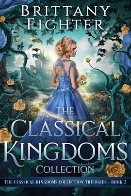 Cover image for The Classical Kingdoms Collection Trilogies Book 2