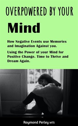 Cover image for Overpowered by the Mind
