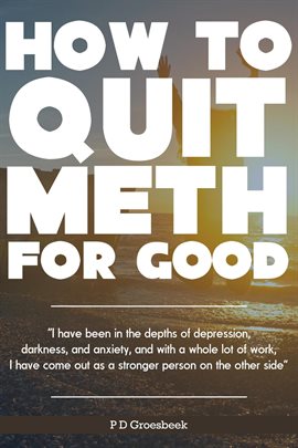 Cover image for How to Quit Meth for Good