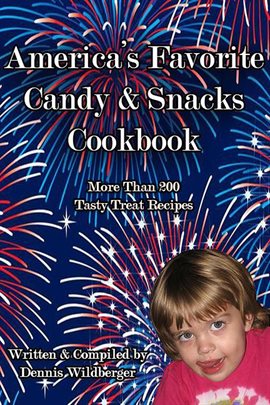 Cover image for America's Favorite Candy & Snacks Cookbook