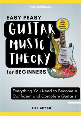 Cover image for Easy Peasy Guitar Music Theory: For Beginners