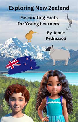 Imagen de portada para Exploring New Zealand : Fascinating Facts for Young Learners