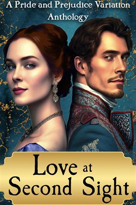 Imagen de portada para Love at Second Sight: A Pride and Prejudice Variation Anthology