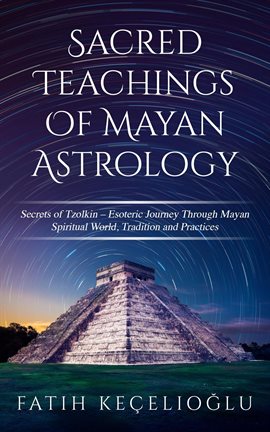 Imagen de portada para Sacred Teachings of Mayan Astrology