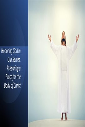 Cover image for Honoring God in Our Selves. Preparing a Place for the Body of Christ