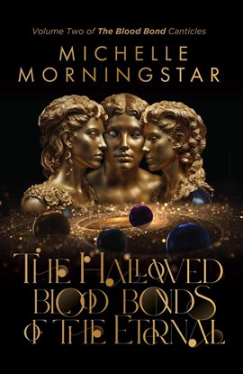 Cover image for The Hallowed Blood Bonds of the Eternal