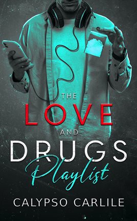 Cover image for The Love and Drugs Playlist