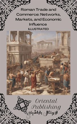 Cover image for Roman Trade and Commerce: Networks, Markets, and Economic Influence