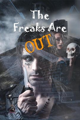 Cover image for The Freaks Are Out Anthology