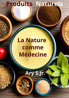 Cover image for Produits Naturels: La Nature comme Médecine