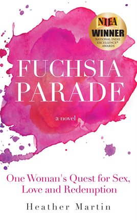 Imagen de portada para Fuchsia Parade: One Woman's Quest for Sex, Love and Redemption