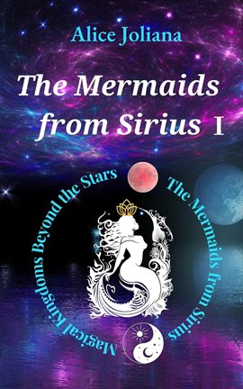 Cover image for The Mermaids from Sirius Ⅰ