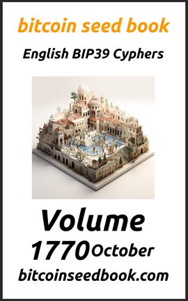 Cover image for Bitcoin Seed Book English BIP39 Cyphers Volume 1770-October